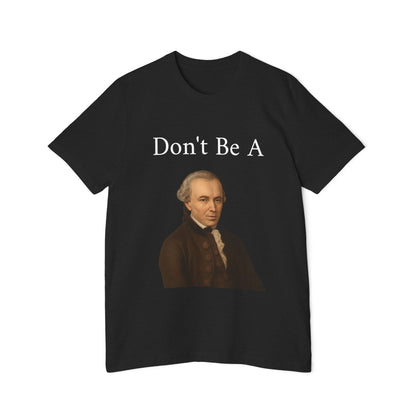 Dont be a Kant - T shirt