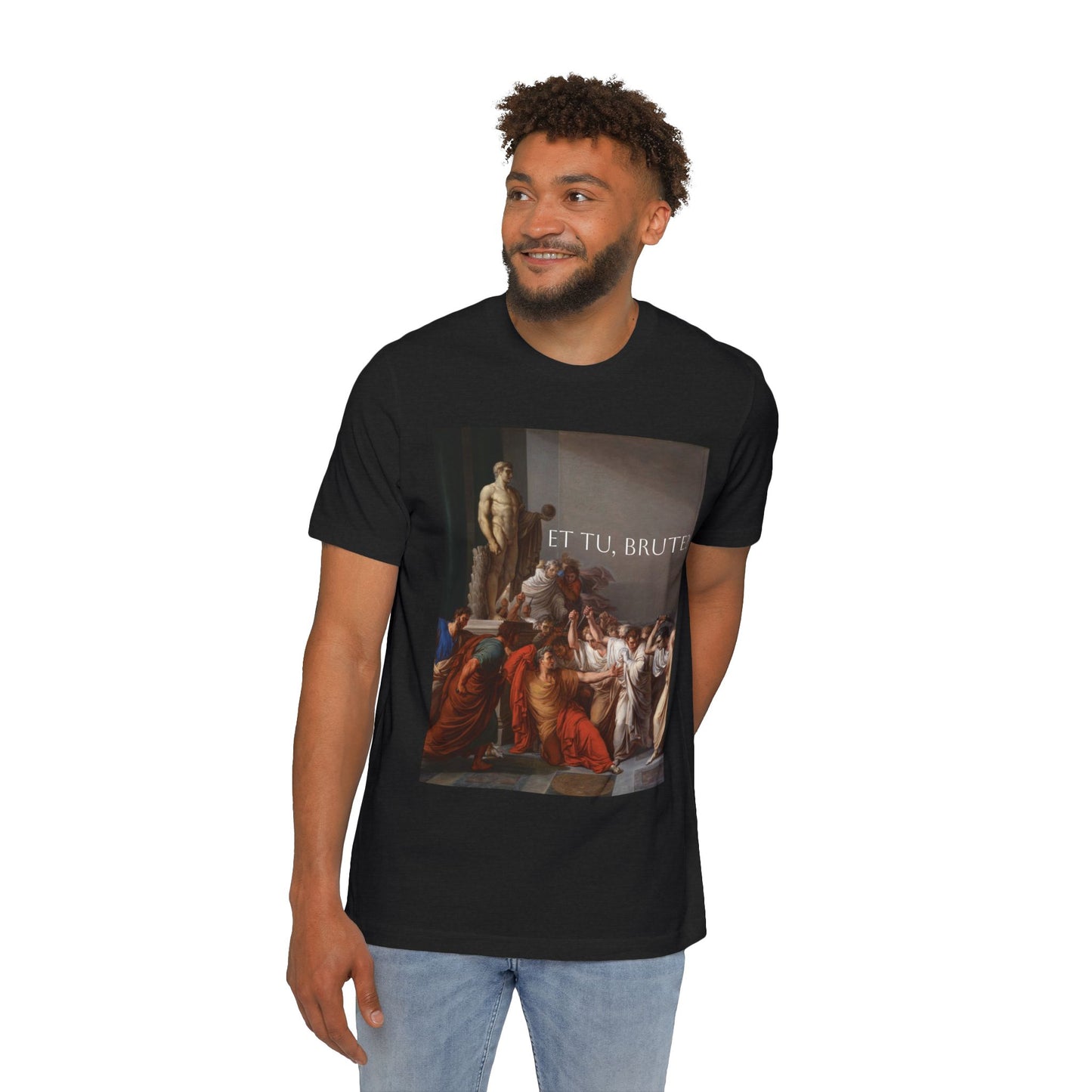 Et Tu Brute T-shirt